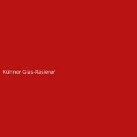 K&uuml;hner Glas-Rasierer