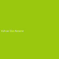 K&uuml;hner Glas-Rasierer