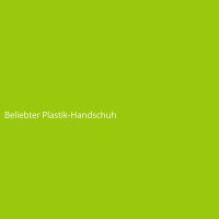 Beliebter Plastik-Handschuh