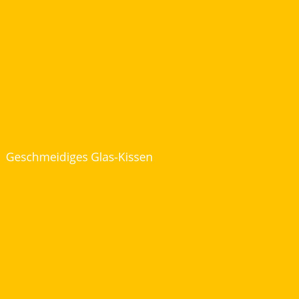 Geschmeidiges Glas-Kissen