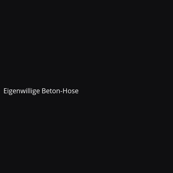 Eigenwillige Beton-Hose