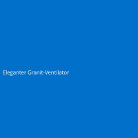 Eleganter Granit-Ventilator