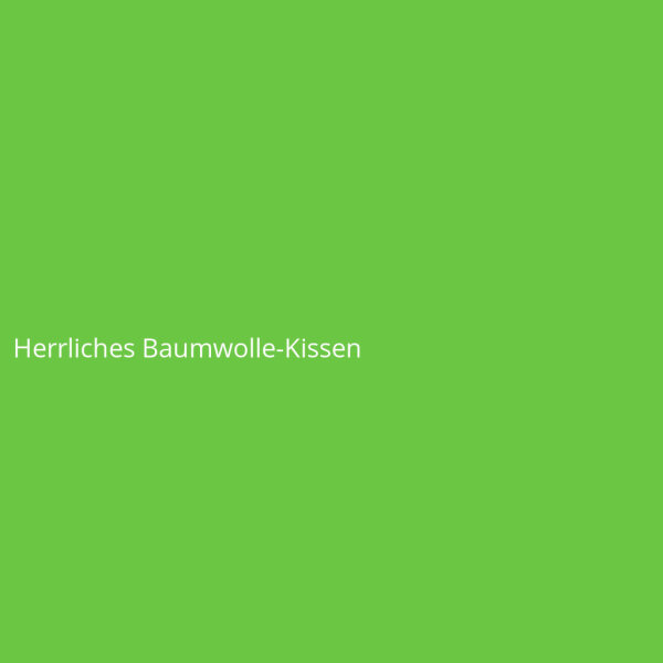 Herrliches Baumwolle-Kissen