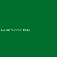G&uuml;nstige Aluminium-Tasche